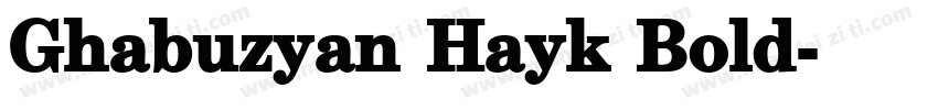 Ghabuzyan Hayk Bold字体转换